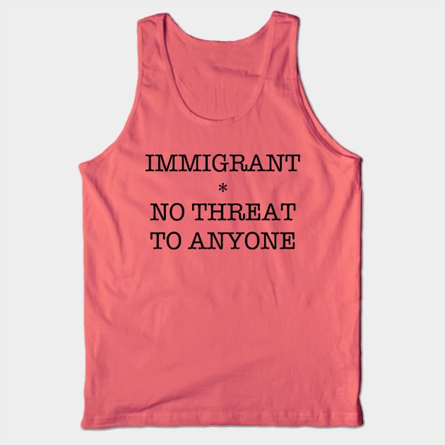 IMMIGRANT Tank Top by SignsOfResistance